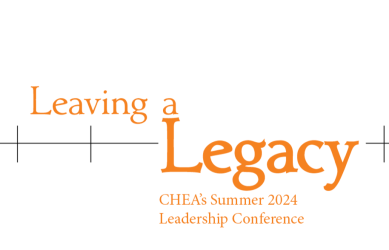 CHEA’s Summer 2024 Leadership Conference